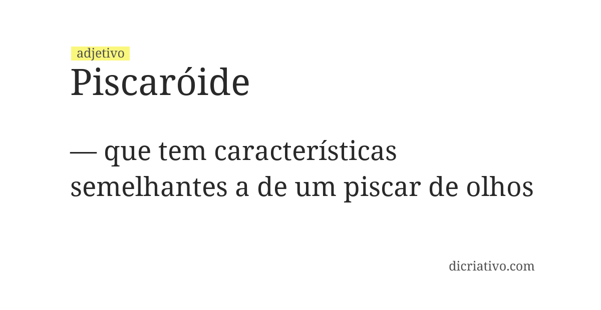 Significado de piscaróide
