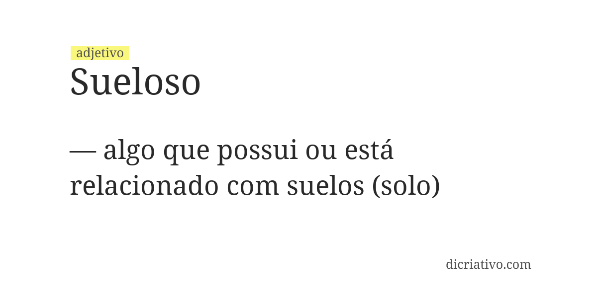 Significado de sueloso