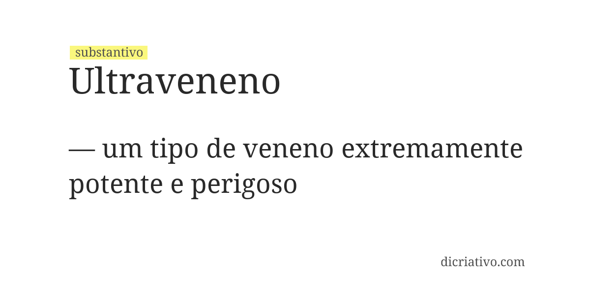 Significado de ultraveneno