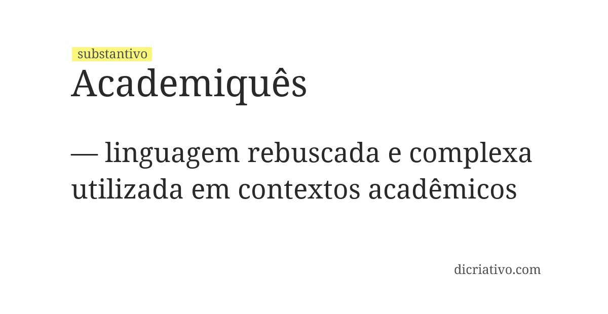 Significado de academiquês