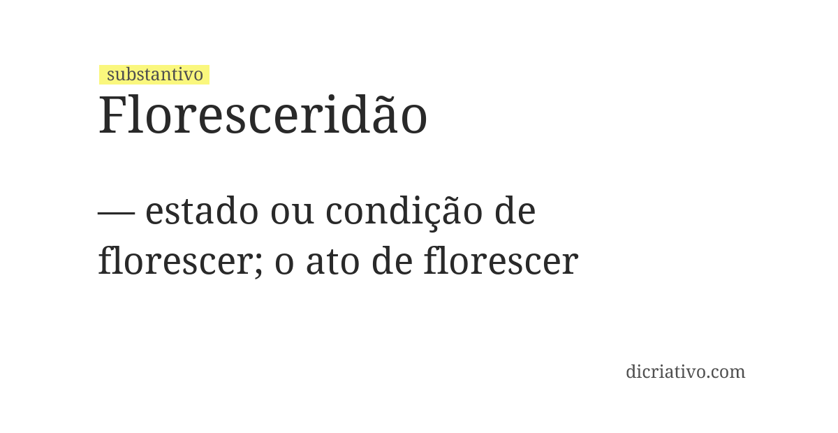 Significado de floresceridão