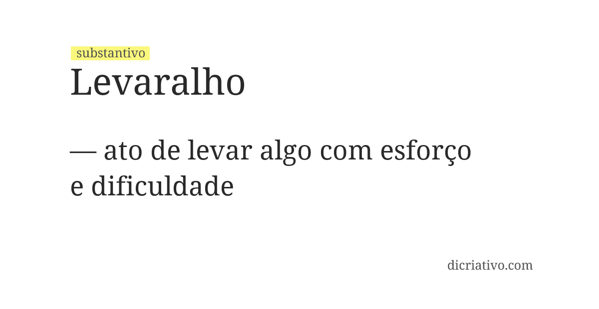 Significado de levaralho