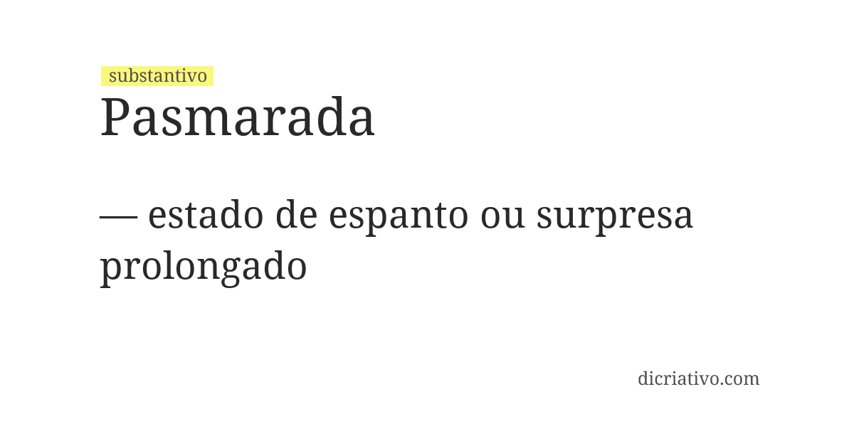 Significado de pasmarada
