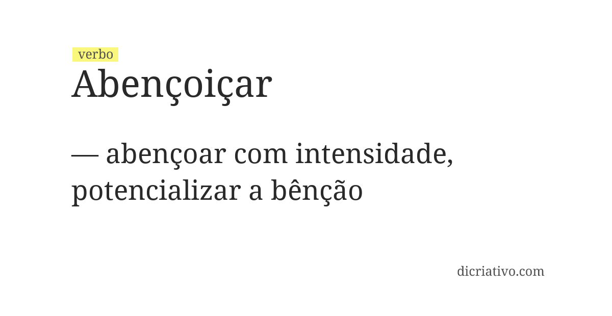 Significado de abençoiçar