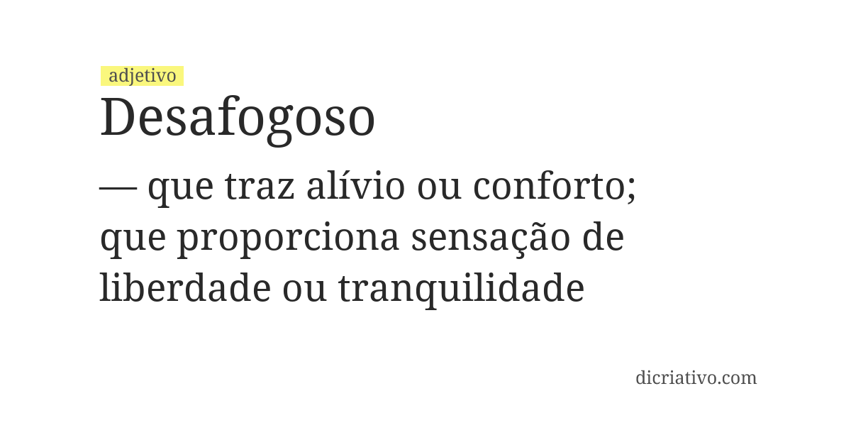Significado de desafogoso