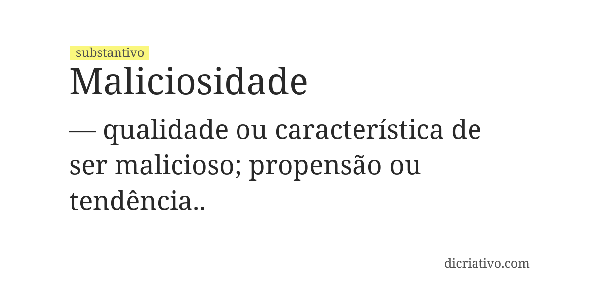 Significado de maliciosidade