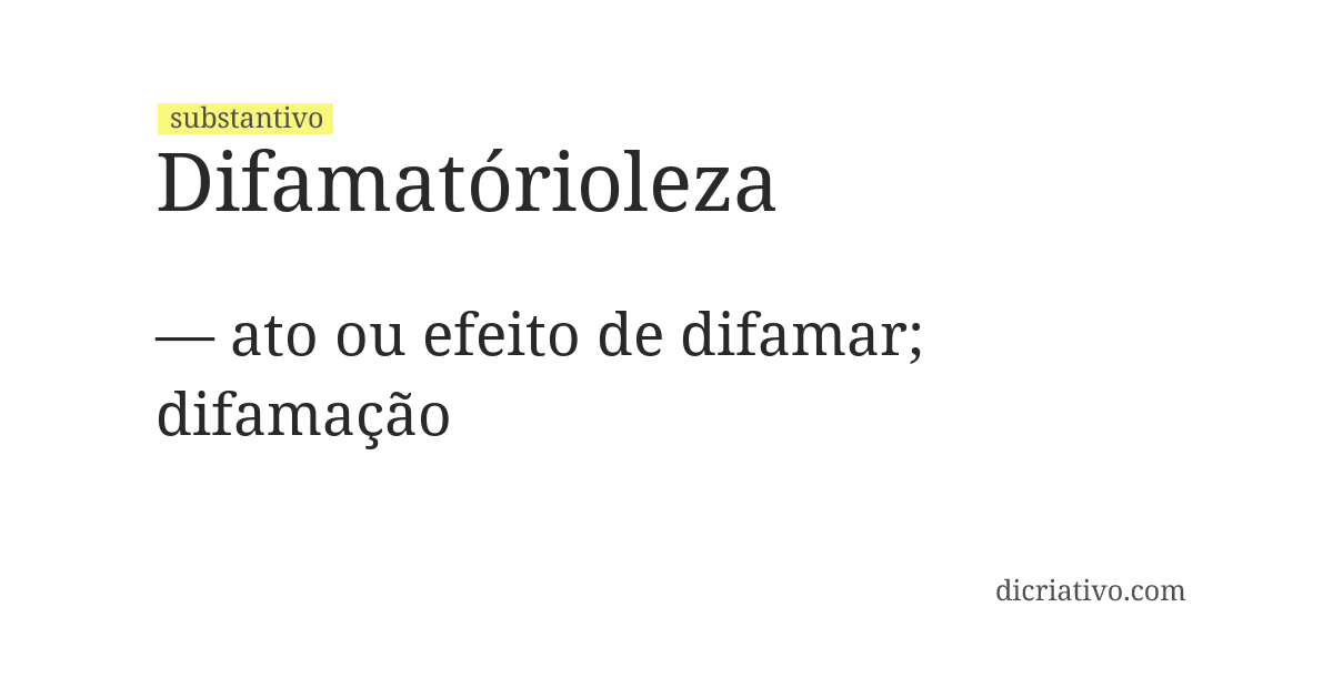 Significado de difamatórioleza