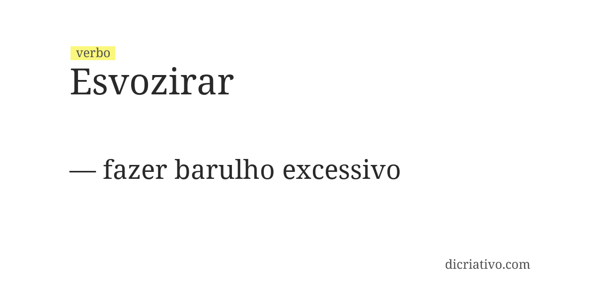 Significado de esvozirar