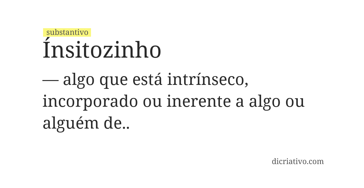 Significado de ínsitozinho