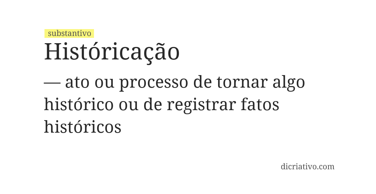 Significado de históricação