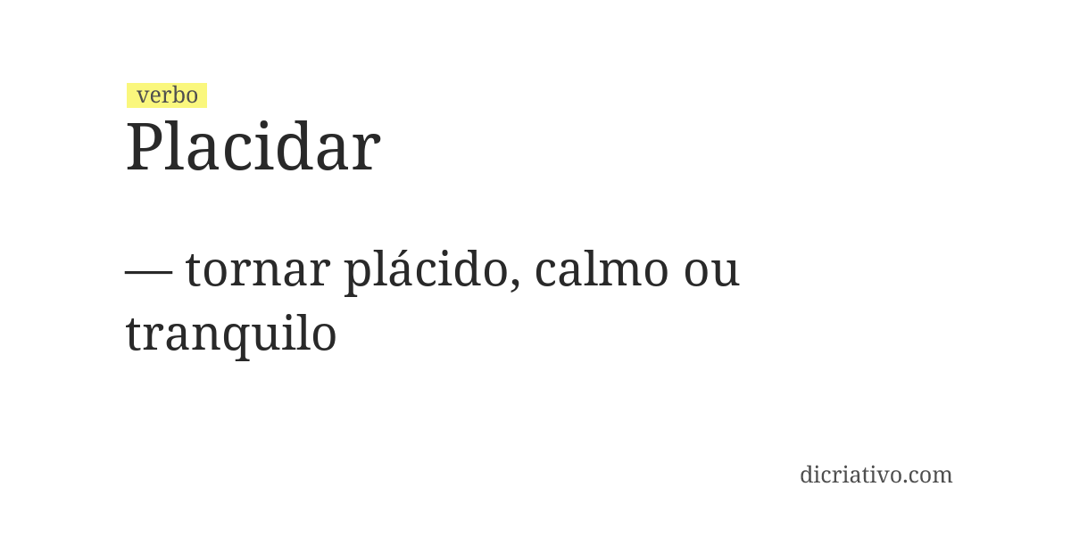 Significado de placidar