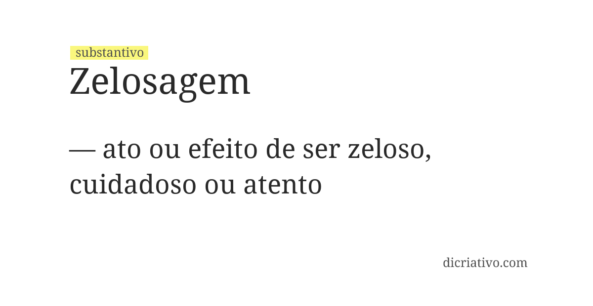 Significado de zelosagem
