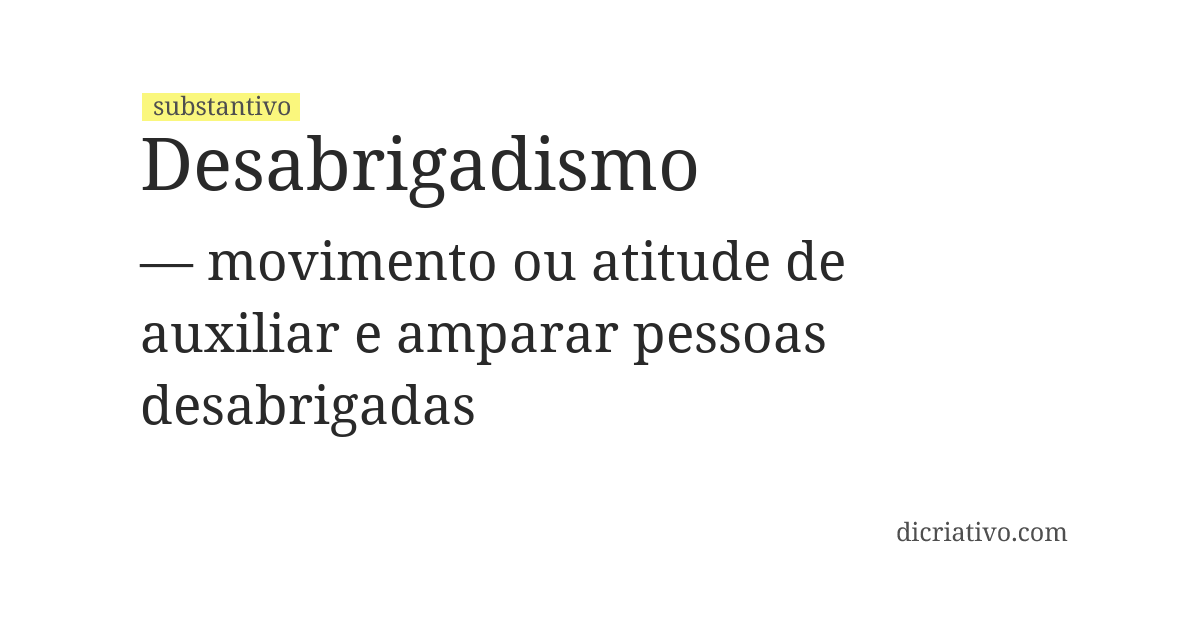 Significado de desabrigadismo