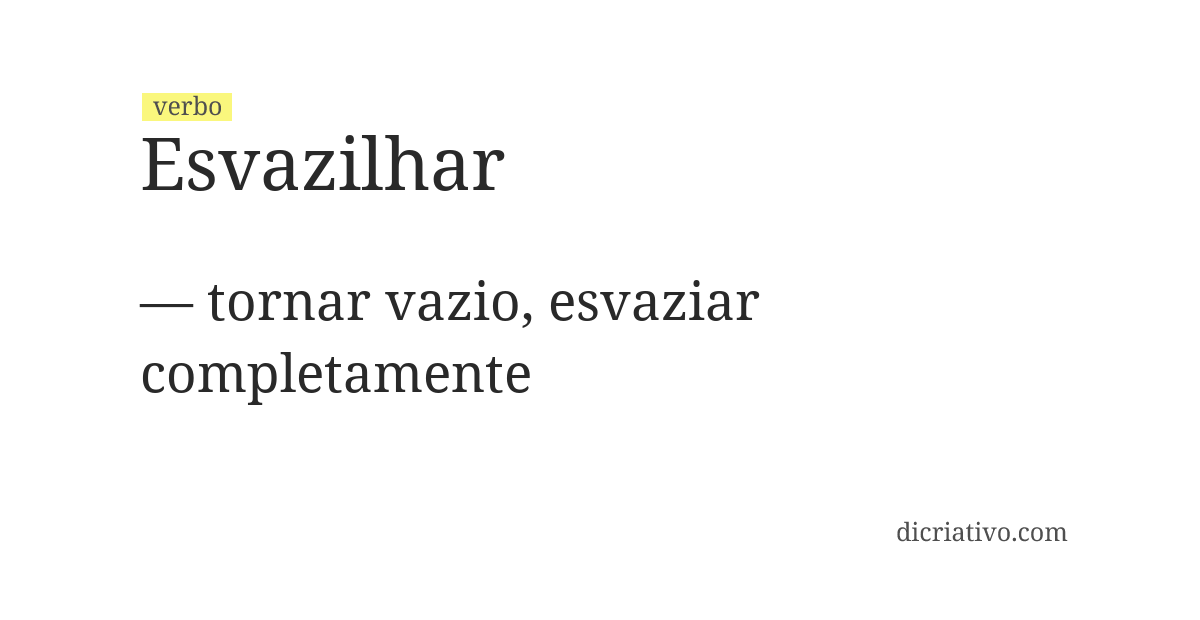 Significado de esvazilhar