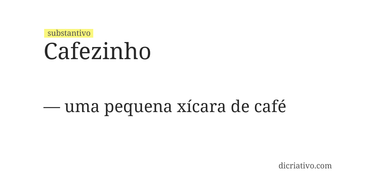 Significado de cafezinho