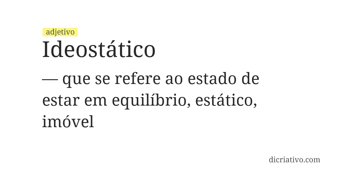 Significado de ideostático