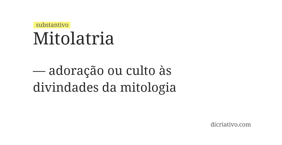 Significado de mitolatria