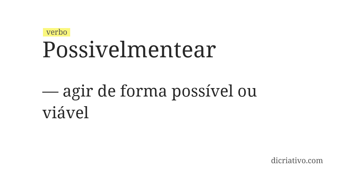 Significado de possivelmentear