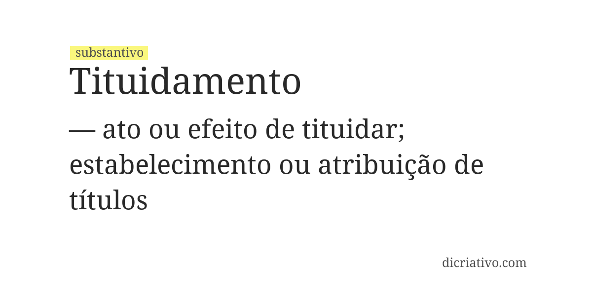 Significado de tituidamento