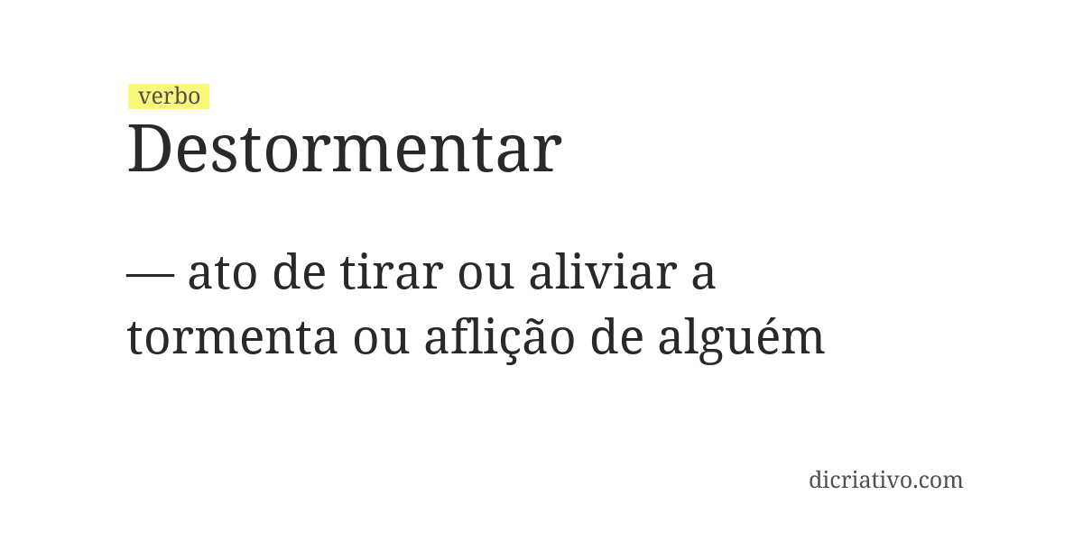 Significado de destormentar