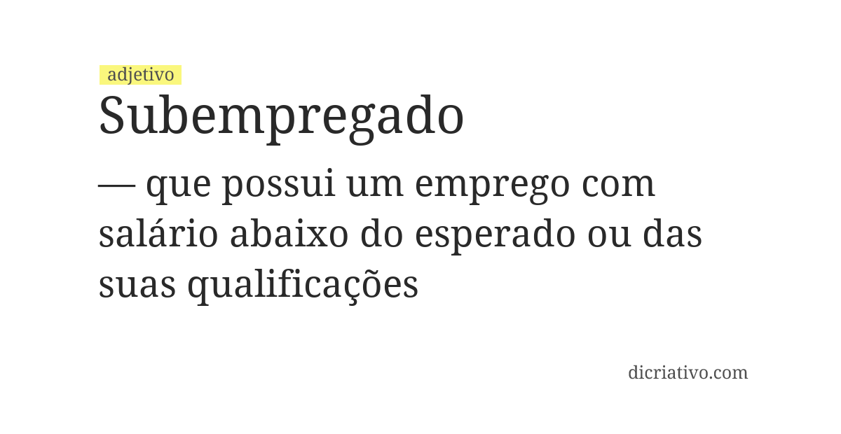 Significado de subempregado