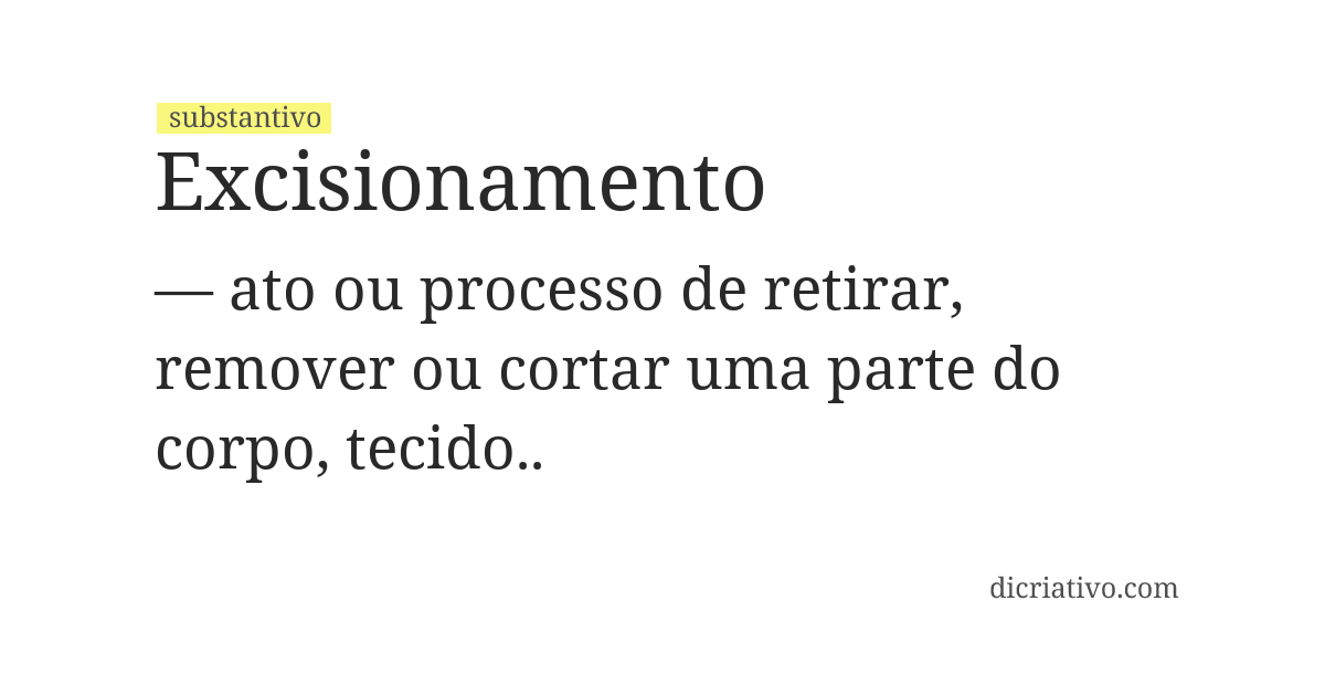 Significado de excisionamento