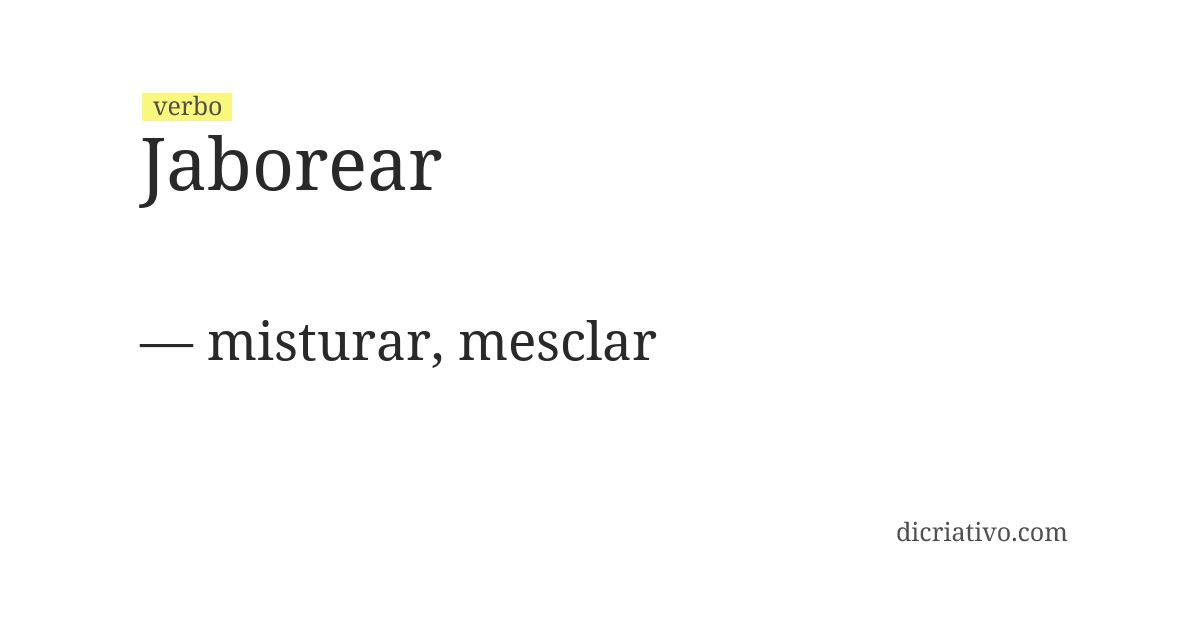 Significado de jaborear