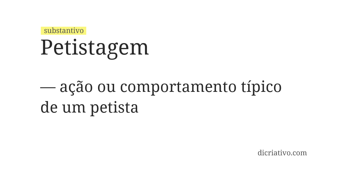 Significado de petistagem