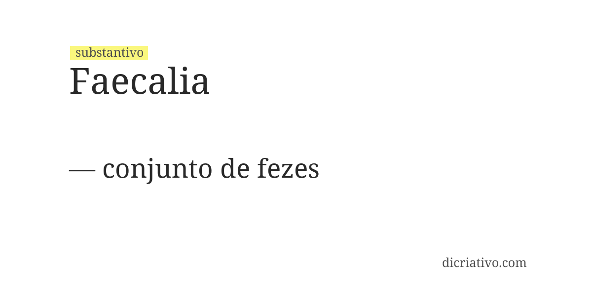 Significado de faecalia