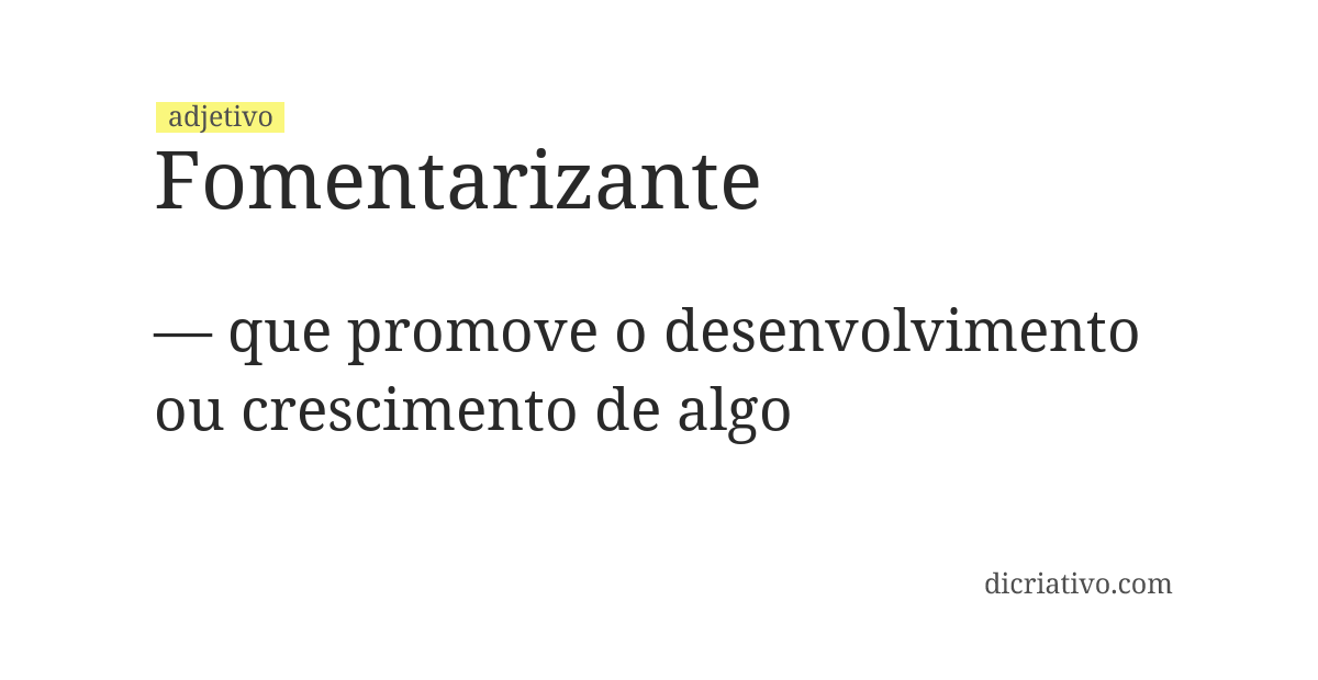 Significado de fomentarizante