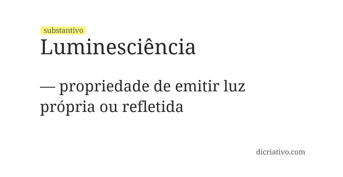 Significado de luminesciência