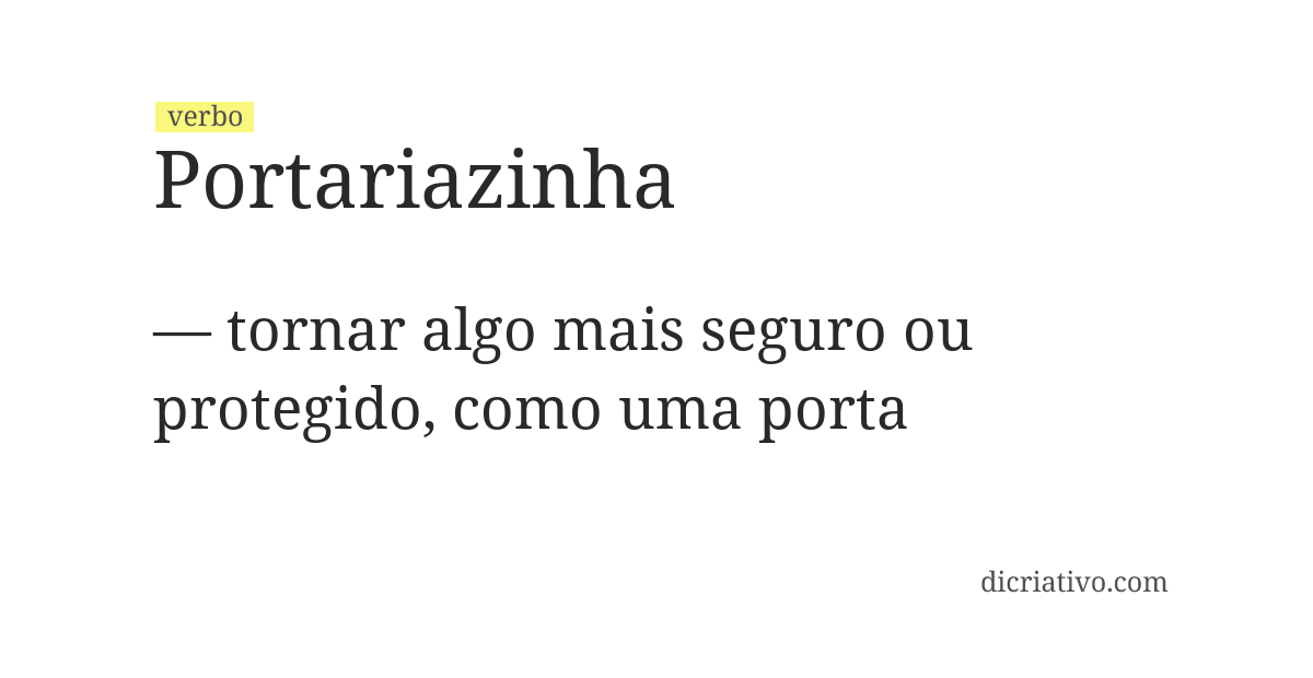 Significado de portariazinha