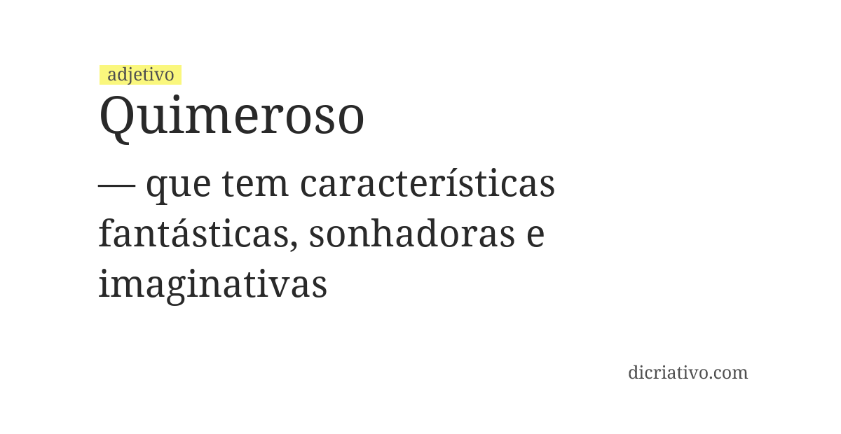 Significado de quimeroso