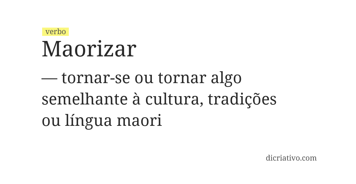 Significado de maorizar