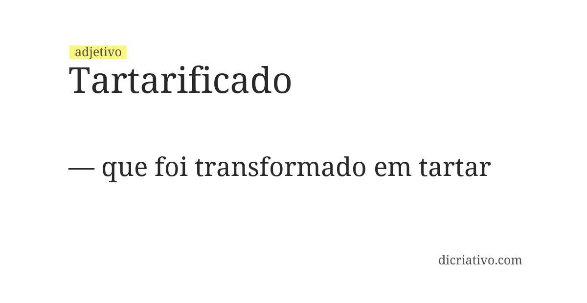 Significado de tartarificado