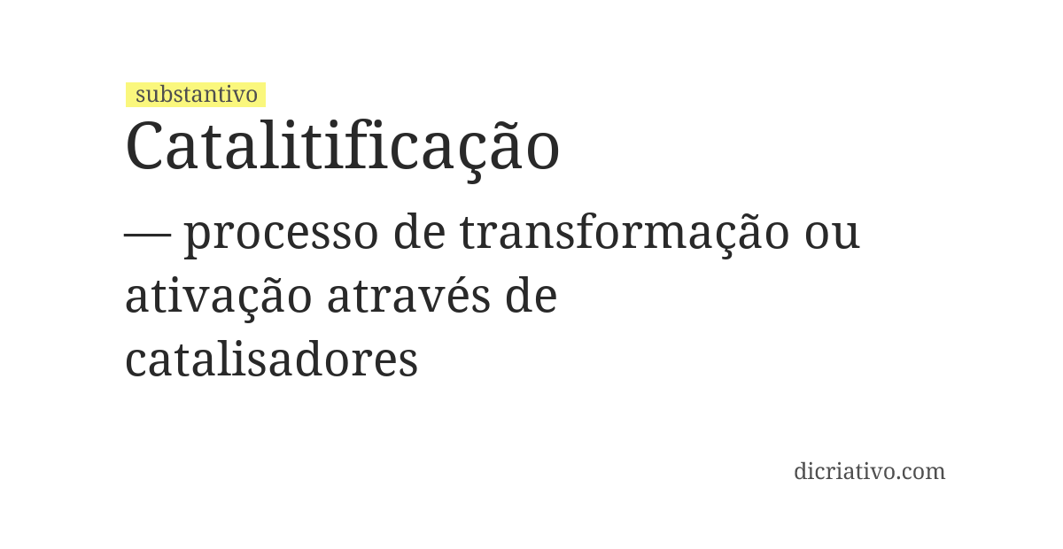 Significado de catalitificação