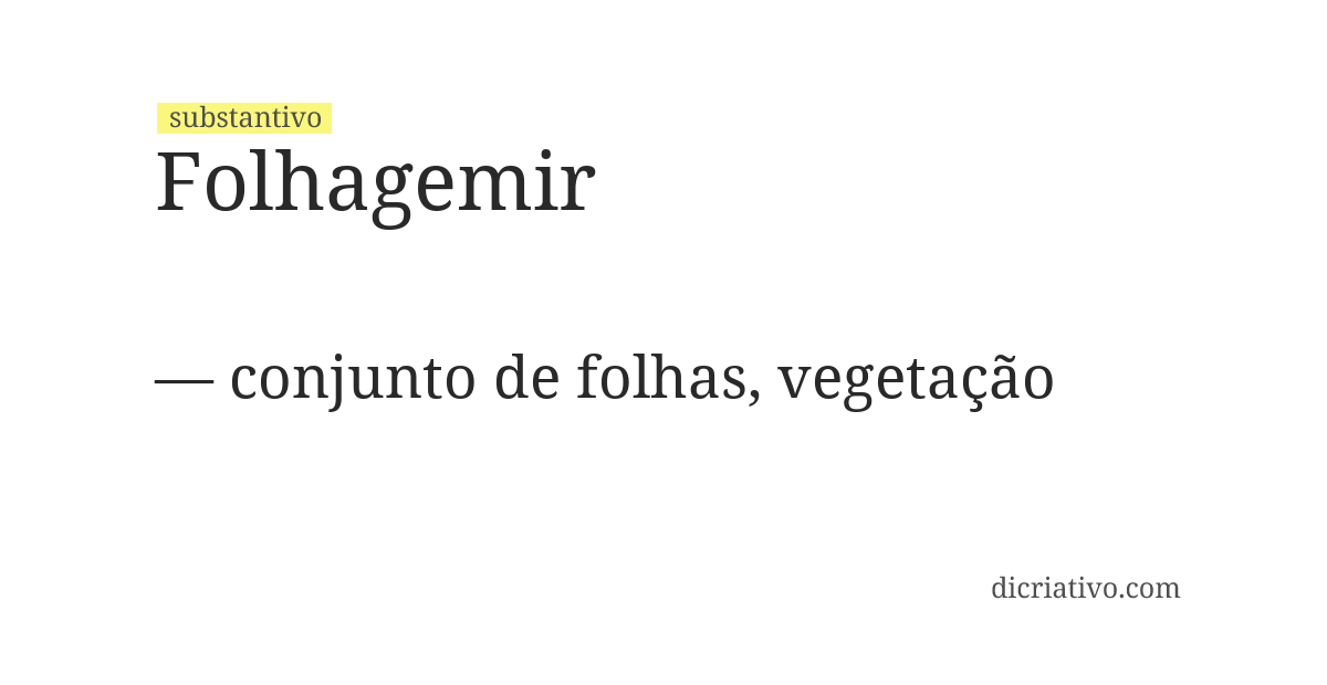 Significado de folhagemir
