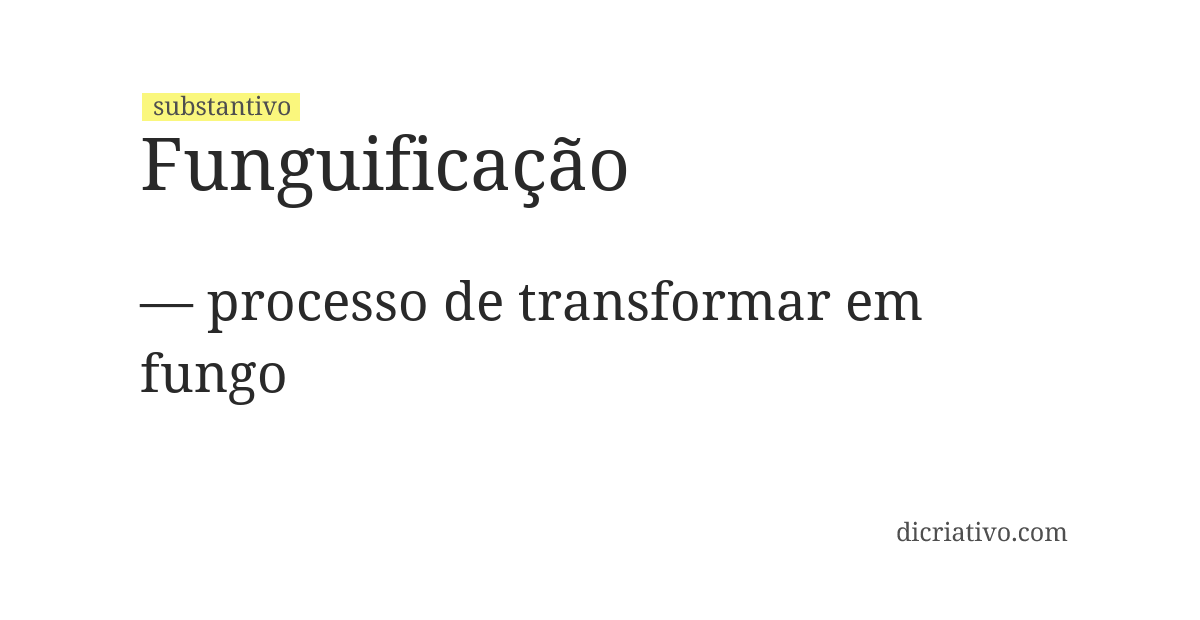 Significado de funguificação