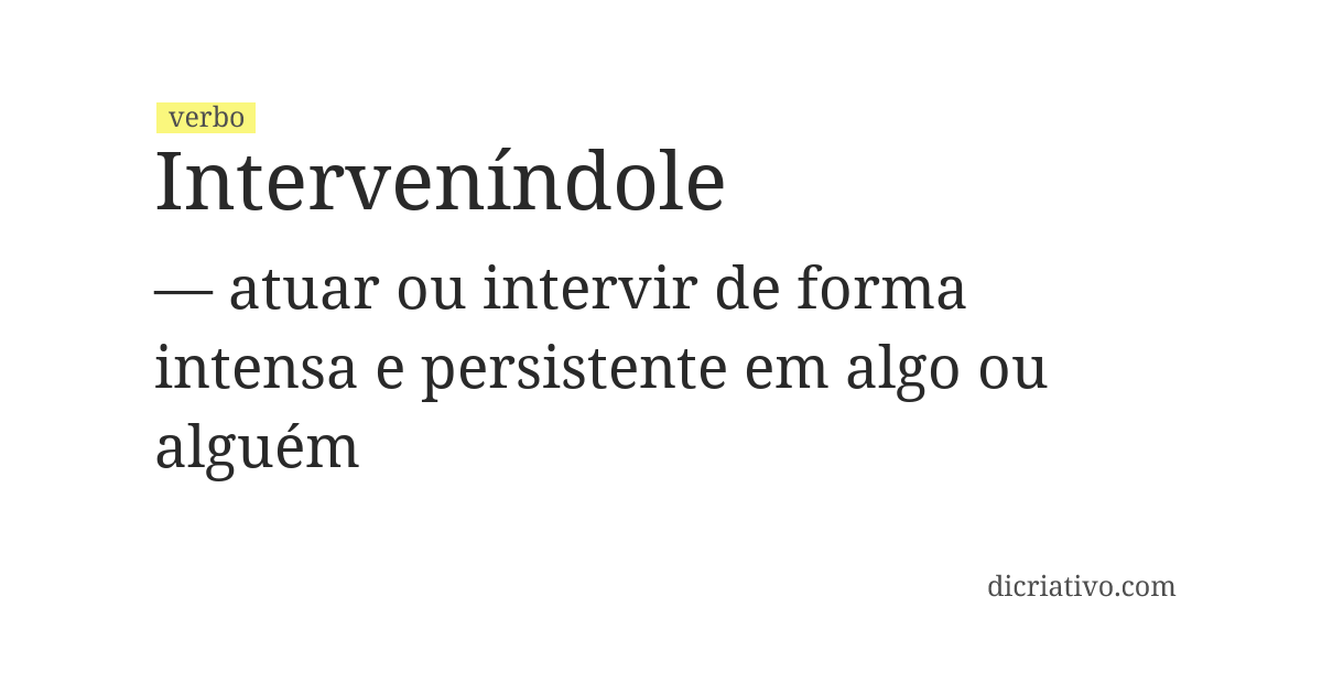 Significado de interveníndole