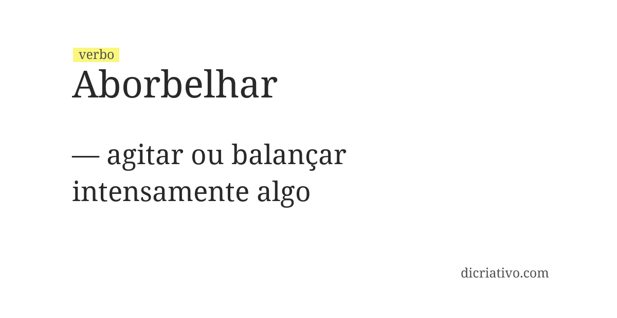 Significado de aborbelhar