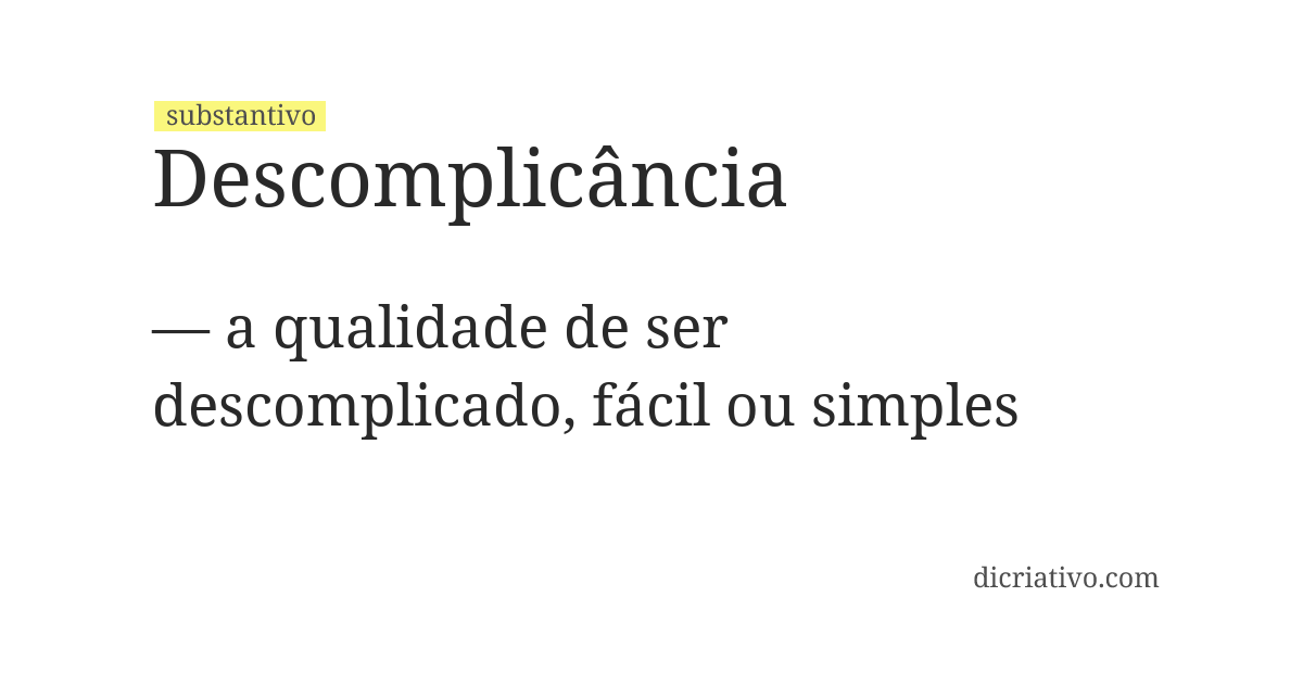 Significado de descomplicância