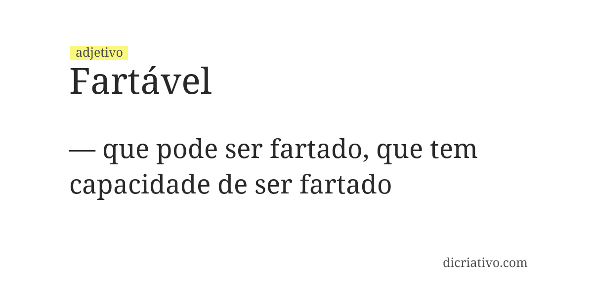 Significado de fartável