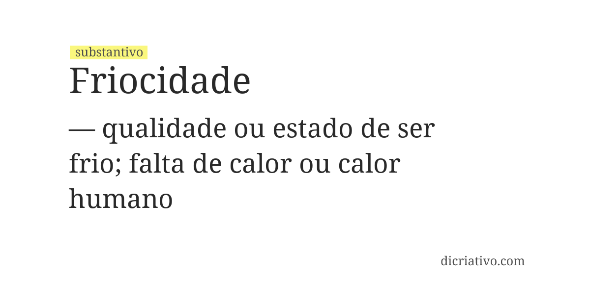 Significado de friocidade