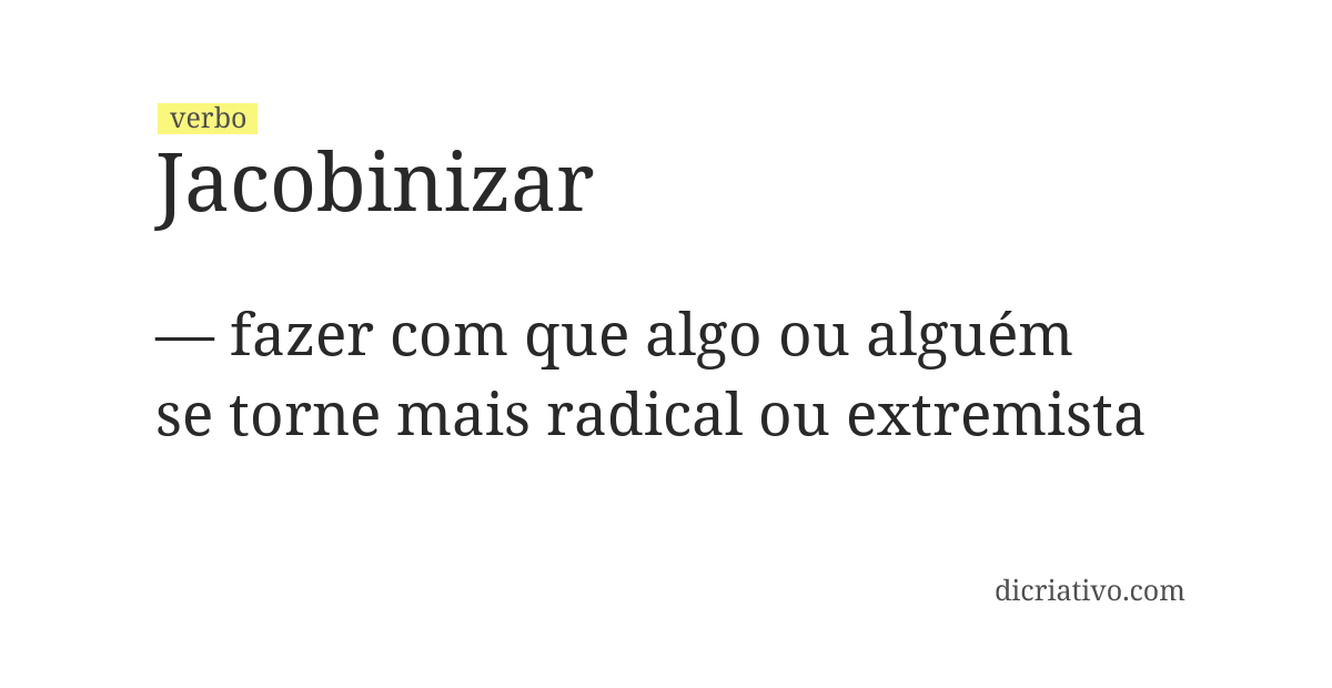 Significado de jacobinizar