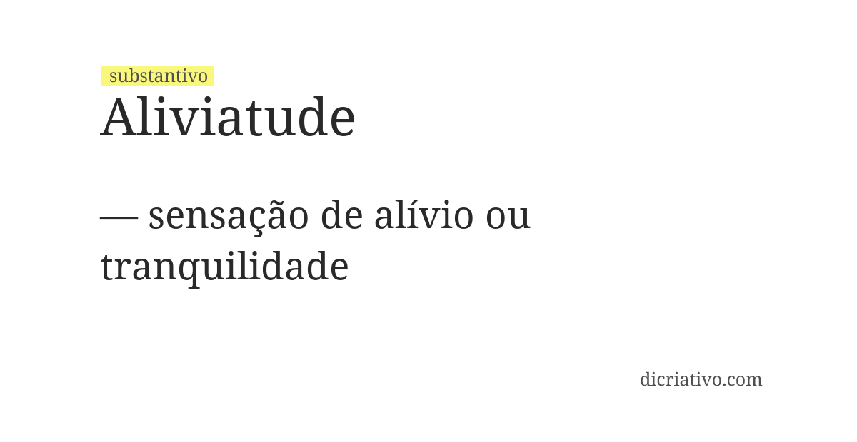 Significado de aliviatude