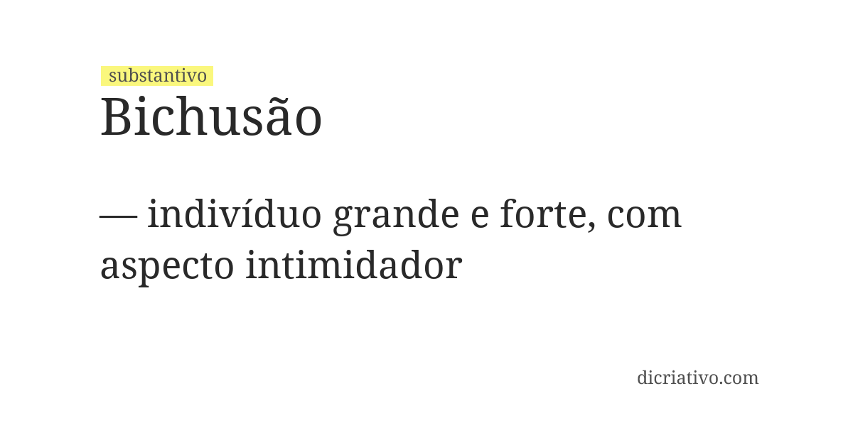 Significado de bichusão