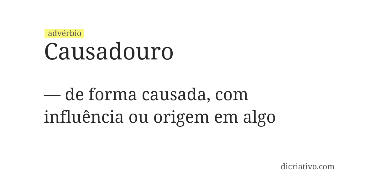 Significado de causadouro