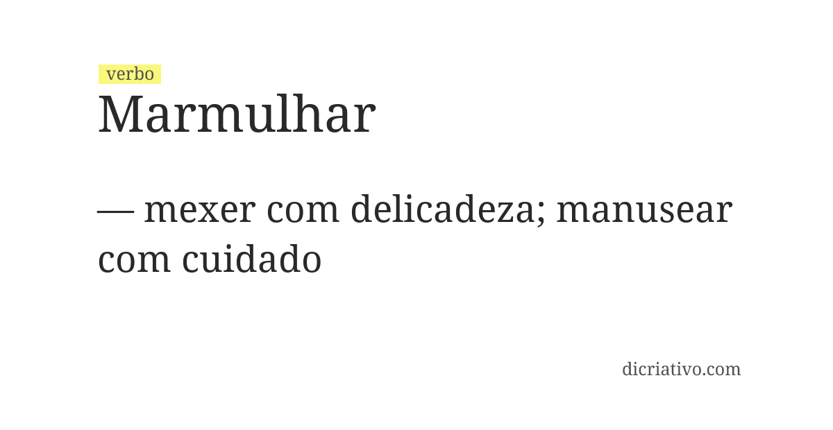 Significado de marmulhar