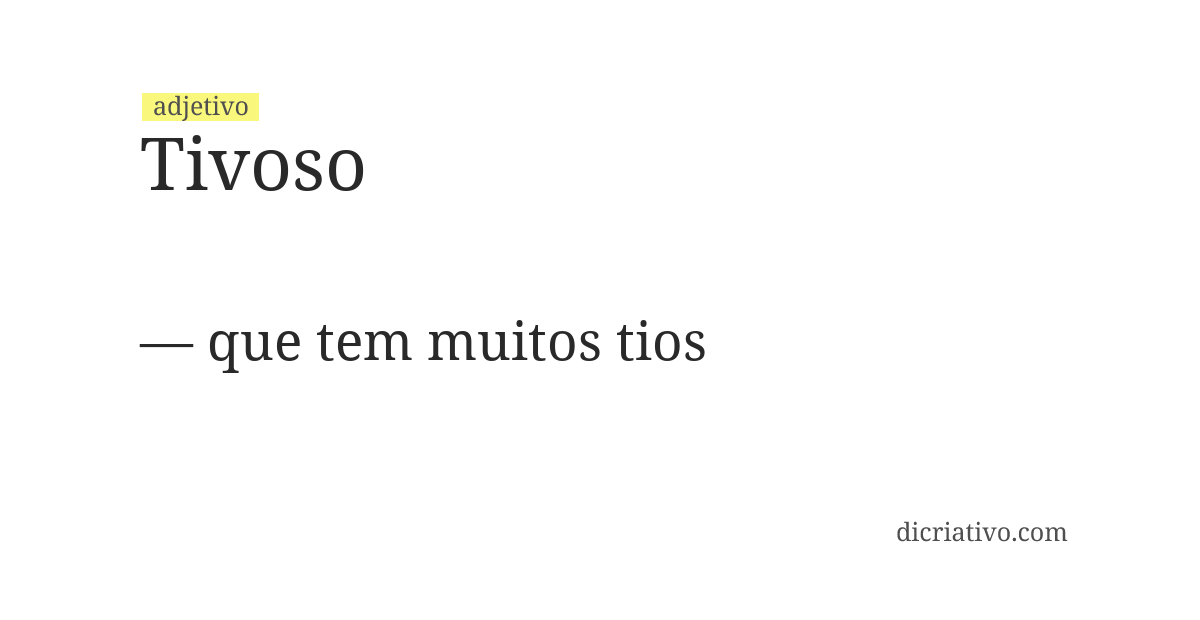 Significado de tivoso