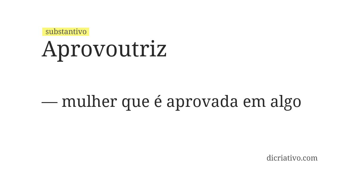 Significado de aprovoutriz